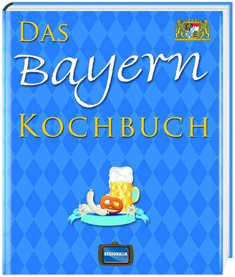 bayern das kochbuch
