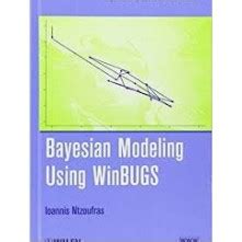 Bayesian Modeling Using Winbugs By Ntzoufras Ioannis 2009 Hardcover