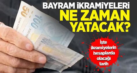 bayram ikramıyesi ne zaman yatacak