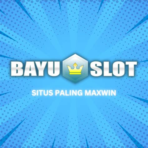 BAYU SLOT 🍏 SLOT88 & Situs Slot Gacor Gampang Menang Maxwin Jackpot