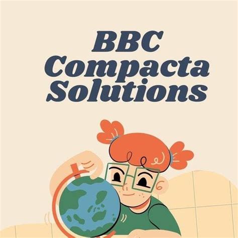 Bbc Compacta Class 6 Solutions Module 6