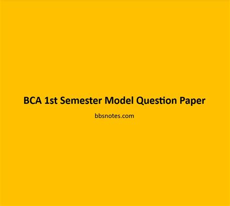 Full Download Bca 1St Semester Question Paper Model 