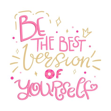 Be The Best Version Of Yourself Quotes