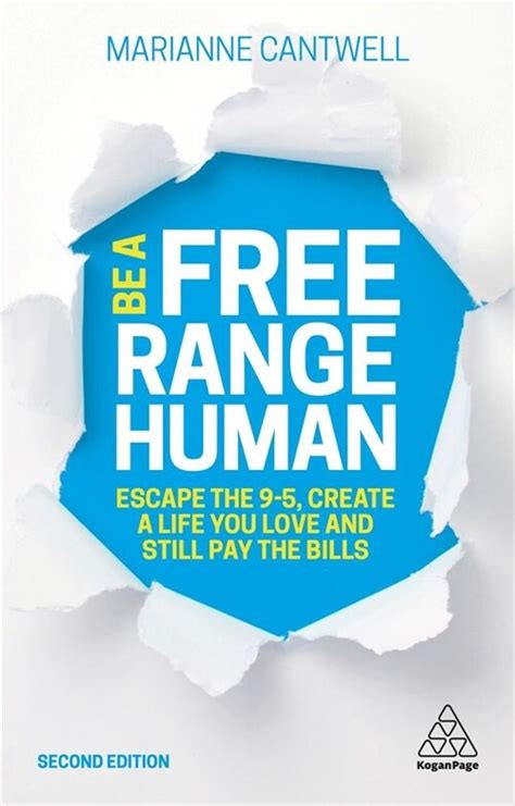 Full Download Be A Free Range Human Escape The 9 5 Create A Life You Love And Still Pay The Bills 