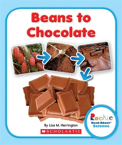 Download Beans To Chocolate Rookie Read About Science Paperback 