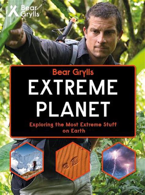 Read Bear Grylls Extreme Planet Bear Grylls Books 