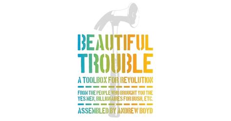 Read Online Beautiful Trouble A Toolbox For Revolution 