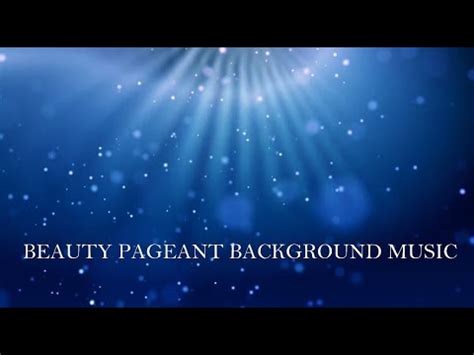 beauty pageant background music