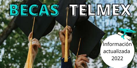 Becas Telmex 2023