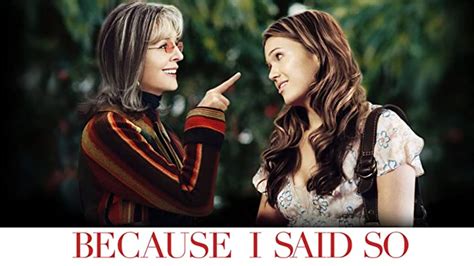 Because I Said So