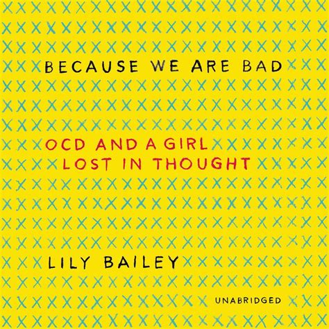 Because We Are Bad Ocd And A Girl Lost In Thought