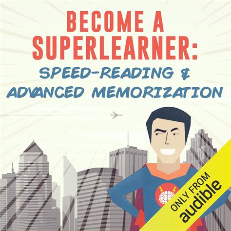 Become A Superlearner Learn Speed Reading Advanced Memorization