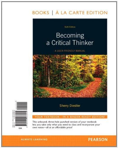 Download Becoming A Critical Thinker A User Friendly Manual Books A La Carte 6Th Edition 