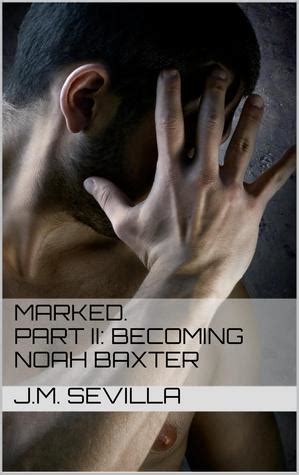 Read Becoming Noah Baxter Marked 2 