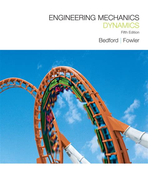 Download Bedford Fowler Engineering Dynamics Mechanics Solution Manual 
