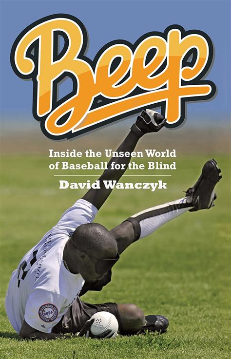 Beep: Inside The Unseen World Of Baseball For The Blind