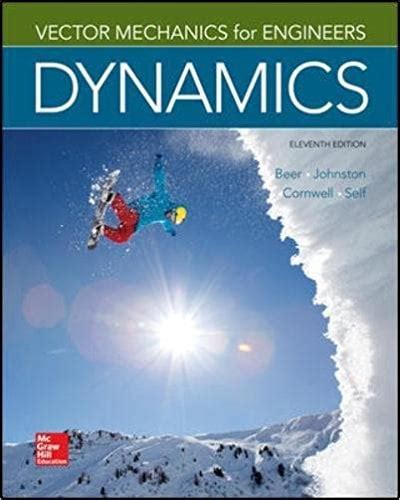 Beer And Johnston Vector Dynamics And Statics