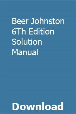 Beer Johnston 6th Edition Solution Manual