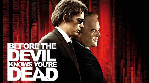 Before The Devil Knows Youre Dead 2007 Torrent S