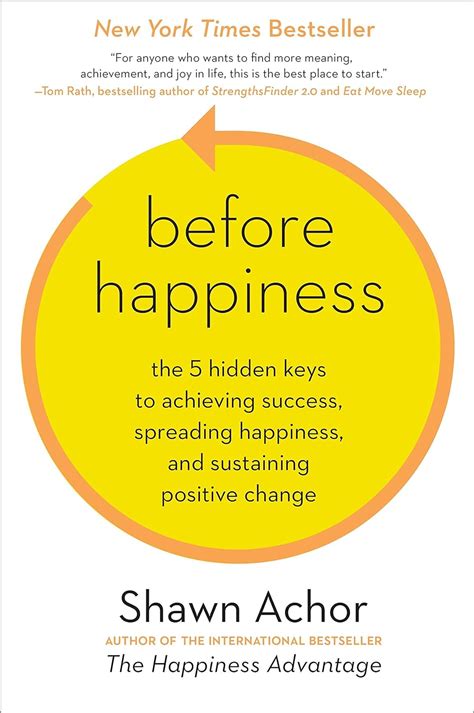 Read Before Happiness The 5 Hidden Keys To Achieving Success Spreading Happiness And Sustaining Positive Change 