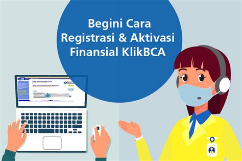 Begini Cara Gampang Registrasi Dan Aktivasi Finansial Klikbca Cara Membuat Akun Cso - Cara Membuat Akun Cso