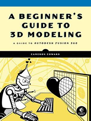 Read Beginners Guide To 3D Modeling 