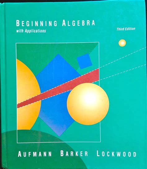 Beginning Algebra With Applications Aufmann 7th Edition