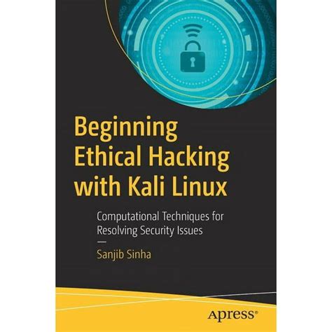 Beginning Ethical Hacking With Kali Linux