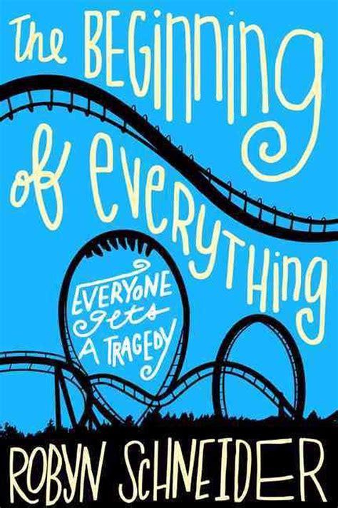 Beginning Everything Robyn Schneider