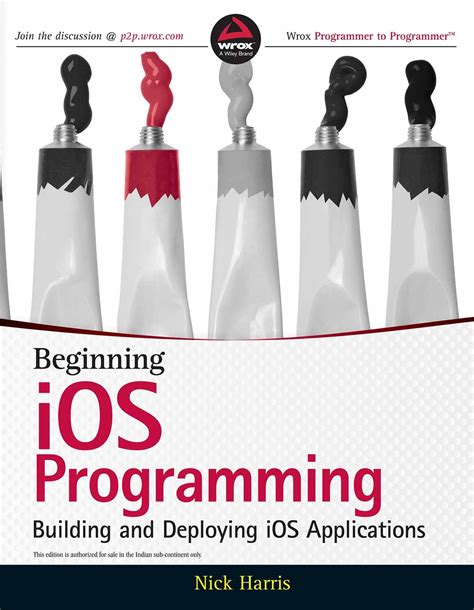 Beginning Ios Programming Building And Deploying Ios Applications