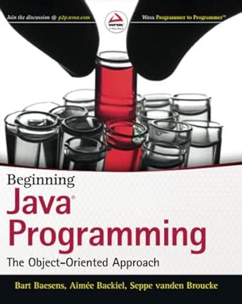 Beginning Java Programming The Object Oriented Approach