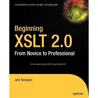 beginning xslt 2 0 from novice to professional be
