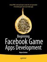 Download Beginning Facebook Game Apps Development 