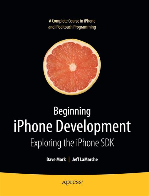 Read Beginning Iphone Development Exploring The Sdk Dave Mark 