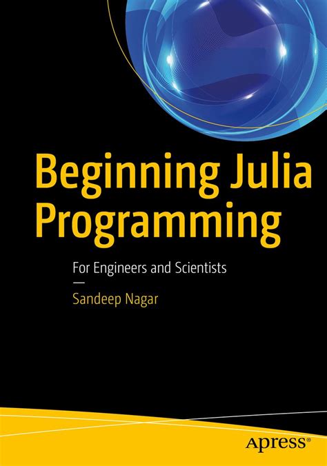 Read Online Beginning Julia Programming For Engineers And Scientists 