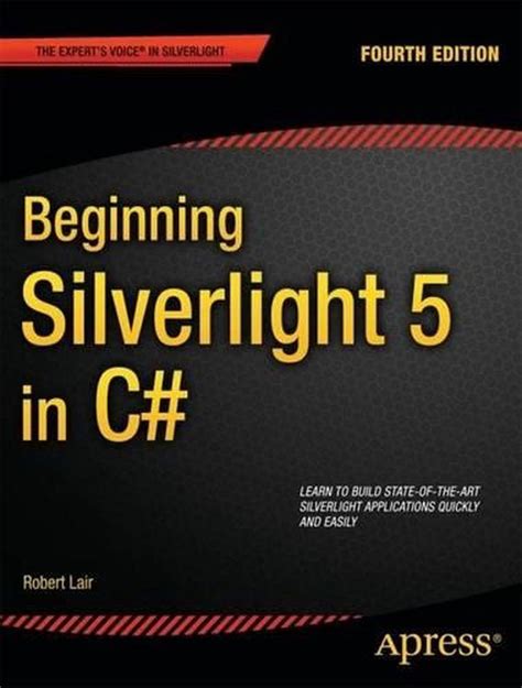 Read Online Beginning Silverlight 5 In C Experts Voice In Silverlight 