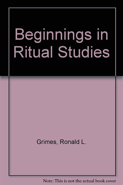 Download Beginnings In Ritual Studies 3 Reprint Edition By Grimes Ronald L Published By Createspace Independent Publishing Platform 2010 