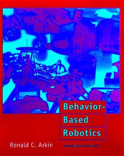 Read Online Behavior Based Robotics Intelligent Robotics And Autonomous Agents 