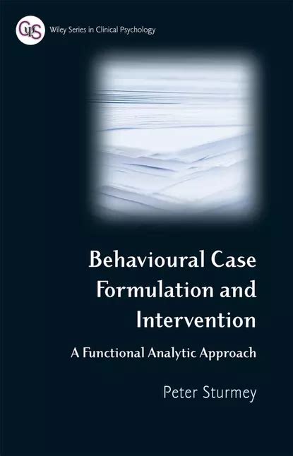 Behavioral Case Formulation And Intervention By Peter Sturmey