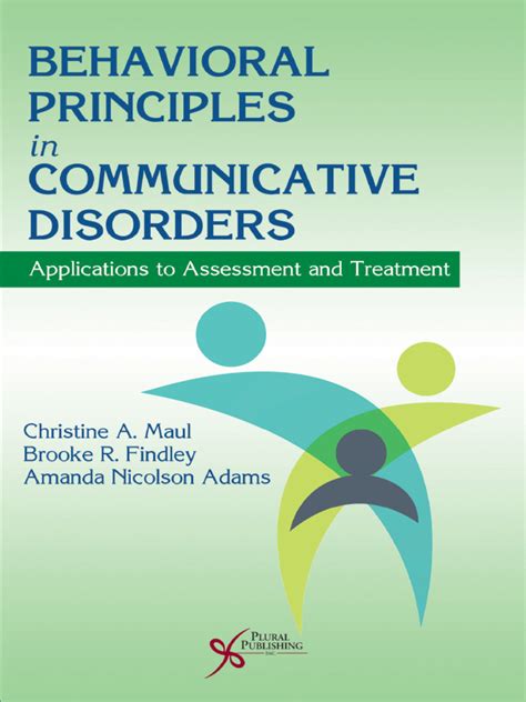 Behavioral Principles In Communicative Disorders Applications To Assessment And Treatment