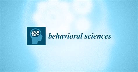 Behavioral Sciences