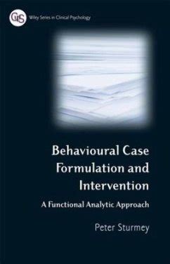 Read Online Behavioral Case Formulation And Intervention By Peter Sturmey 