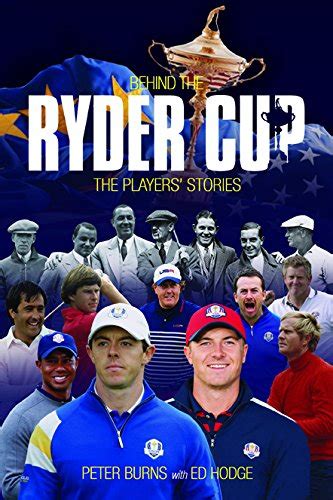 Read Behind The Ryder Cup The Players Stories Behind The Jersey Series 