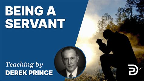 Being A Servant Derek Prince Ministries