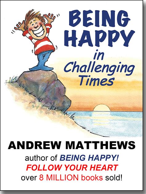 Read Online Being Happy Andrew Matthews Olhaelaore 