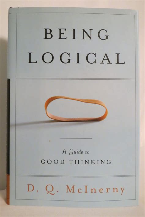 Read Being Logical A Guide To Good Thinking Dennis Q Mcinerny 