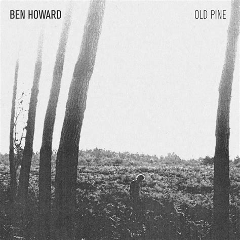 ben howard old pine ep