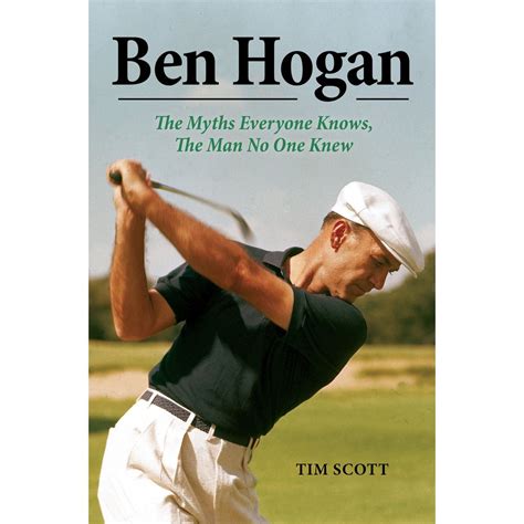 Read Ben Hogan The Myths Everyone Knows The Man No One Knew 