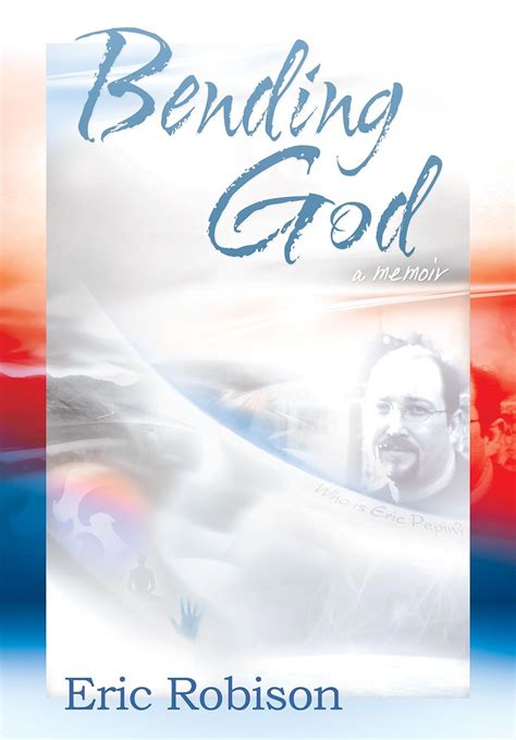 Bending God By Eric Robison