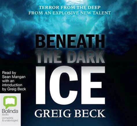 beneath the dark ice